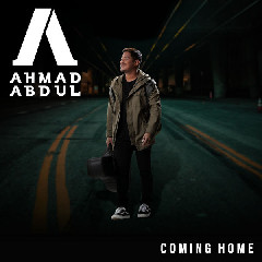 Ahmad Abdul - Coming Home Mp3