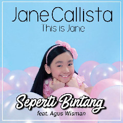 Jane Callista - Seperti Bintang (Feat. Agus Wisman) Mp3
