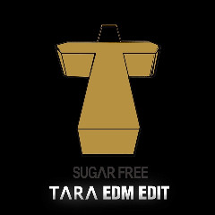 Tara - Sugar Free Mp3