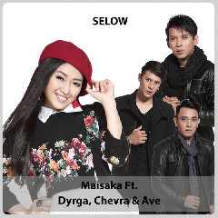 Maisaka - Selow (feat. Chevra, Dyrga & Ave) Mp3