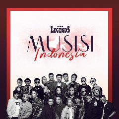 The Legends - Musisi Indonesia (2019 Version) Mp3