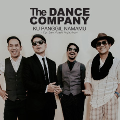 The Dance Company - Ku Panggil Namamu Mp3