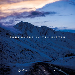 Andien - Somewhere In Tajikistan (feat. Dekat) Mp3