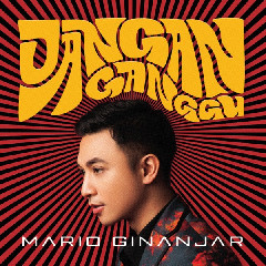 Mario Ginanjar - Jangan Ganggu Mp3