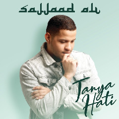 Sajjaad Ali - Tanya Hati Mp3