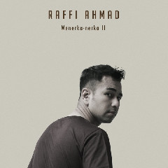Raffi Ahmad - Menerka Nerka 2 Mp3