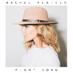 Rachel Platten - Fight Song Mp3