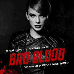 Taylor Swift - Bad Blood (feat. Kendrick Lamar) Mp3