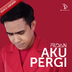Fildan - Aku Pergi (Koplo Version) Mp3